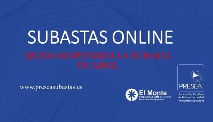 Monde de Piedad La Caja de Canarias - Cancelación subasta abril 2020 y suspensión atención presencial