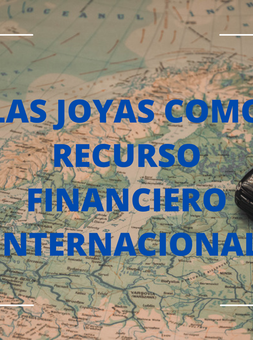 Joyas como recurso financiero internacional