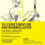 VI Concurso de Microrrelatos Carmen Alborch - El Monte de Fundación Montemadrid